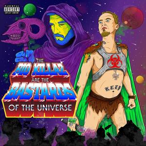 Bastards of the Universe (Explicit)