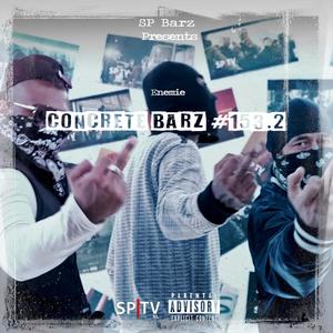 Concrete Barz #153.2 (feat. Enemie) [Explicit]