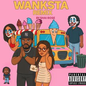 Wanksta Rmx. (Explicit)