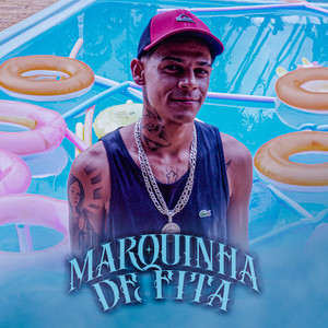 Marquinha de Fita (Explicit)