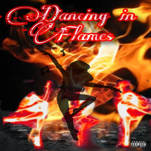 Dancing in Flames (Explicit)