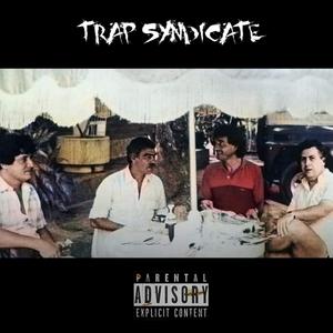 TRAP SYNDICATE (feat. Vapour SA, King$et & $tige) (Explicit)