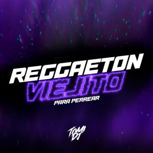 Reggaeton Viejito Para Perrear Hasta El Subsuelo (Remix)