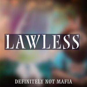 Lawless (feat. Jon Lamboy)