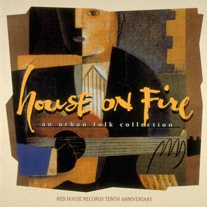 House On Fire - Red House Records 10th Anniversary Collection