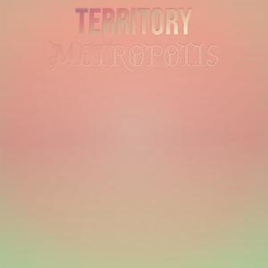 Territory Metropolis