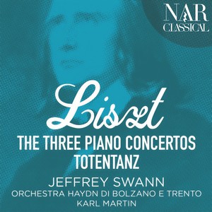 Liszt: The Three Piano Concertos (Totentanz)