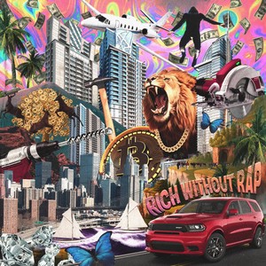 Rich Without Rap (Explicit)