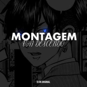 MONTAGEM VAI DESCENDO (Explicit)