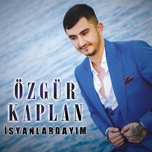 isyanlardayım