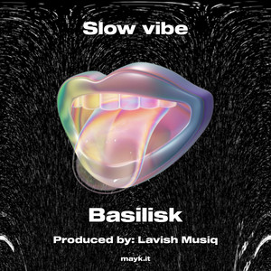 Slow vibe