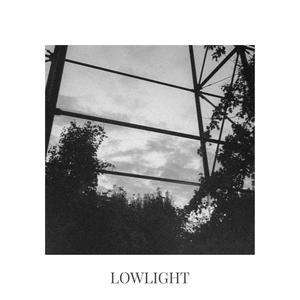 LOWLIGHT (Explicit)