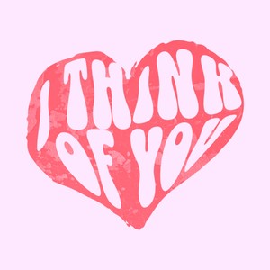 I Think Of You