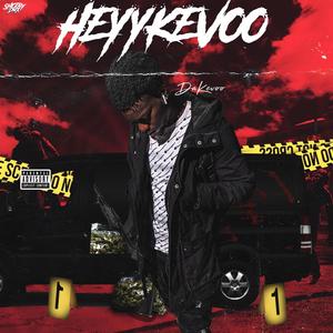 Heyy Kevoo (Explicit)
