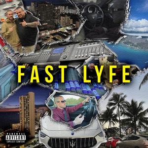 Fast Lyfe (Explicit)