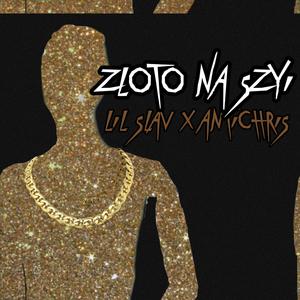 Złoto na szyi (feat. Antichris) [Explicit]