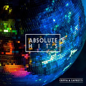 Crippa & Caprotti - Absolute Hits