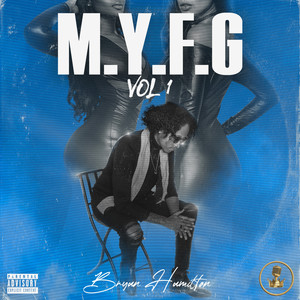 M.Y.F.G VOL 1 (Explicit)