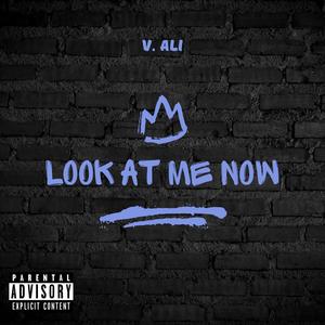 Look At Me NOW (Explicit)