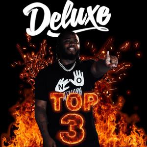 TOP 3 (Deluxe) [Explicit]