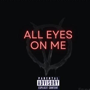 All eyes on me (feat. Villiami) [Explicit]