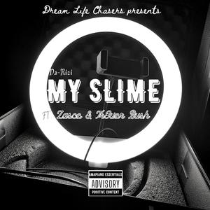 My Slime (feat. Zasco & Tr3vor Bush)