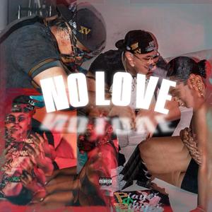 No Love (feat. Bobbifyy) (Explicit)