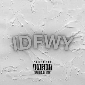 IDFWY (Explicit)