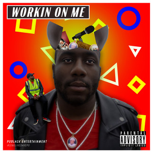 Workin On Me (Explicit)