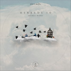 Hebreus 10 (Puro e Simples)