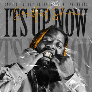 Its up Now (Explicit)