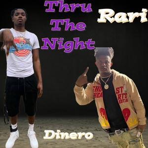 Thru The Night (feat. Li Rari) [Explicit]