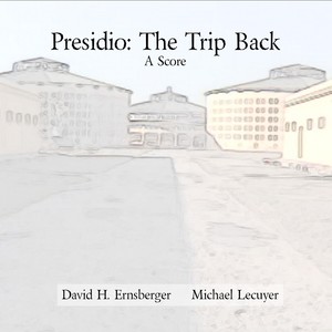 Presidio: The Trip Back - A Score