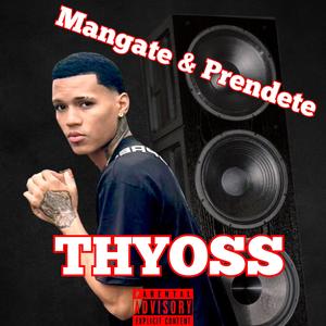 Mangate y Prendete (Explicit)