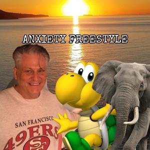 Anxiety Freestyle (feat. MajorKooper & The Elephant In The Room)