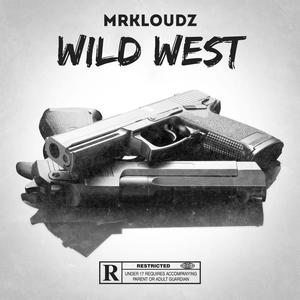 WILD WEST (Explicit)