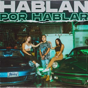 Hablan por Hablar (Explicit)