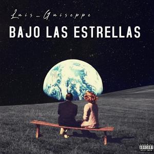 BAJO LAS ESTRELLAS (Explicit)