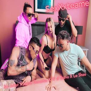 Sexteame (original|feat. Mr. Azkot, w el bravo & La Shao)