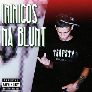 Inimigos na blunt (Explicit)