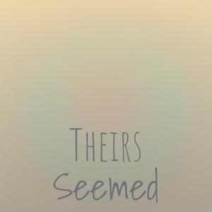 Theirs Seemed