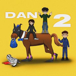 DAN (CUM SA NO MELODY 2) (Explicit)