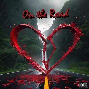 On The Road (feat. younglegvcy) [Explicit]