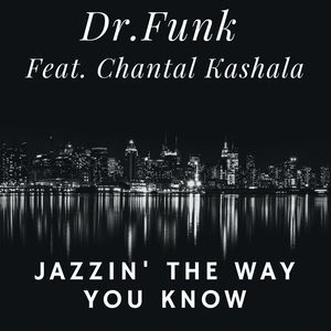 Jazzin' the Way You Know (Dirrrty Dirk & Sir-G Extended Mix)