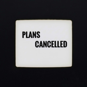 Plans Cancelled (Explicit)