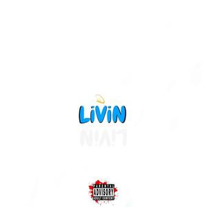 l i v i n (Explicit)