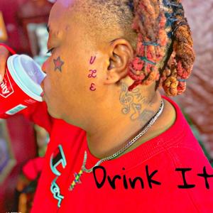 Drink it (Explicit)