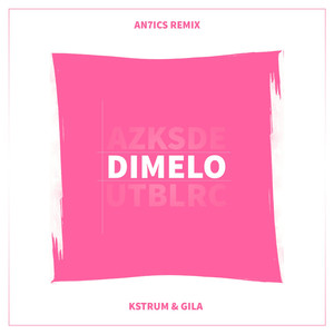 Dimelo (AN7ICS Remix)