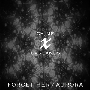 Forget Her / Aurora