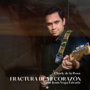 Fractura de Mi Corazón